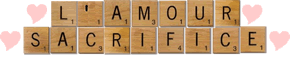 Scrabble L'Amour Sacrifice